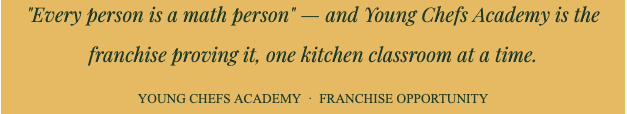 Young Chefs Academy quote card reading "Every person is a math person" on a gold background